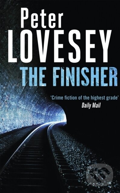Levně The Finisher (Detective Peter Diamond Book 19) - Peter Lovesey - kniha z kategorie Beletria