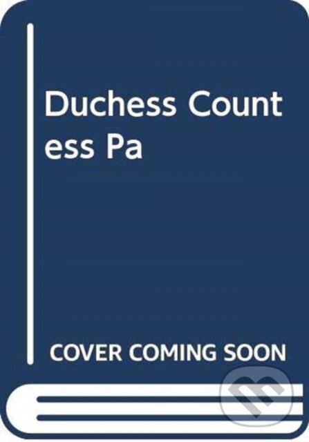Levně The Duchess Countess - Catherine Ostler
