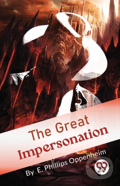 Levně The Great Impersonation - E. Phillips Oppenheim - kniha z kategorie Beletria