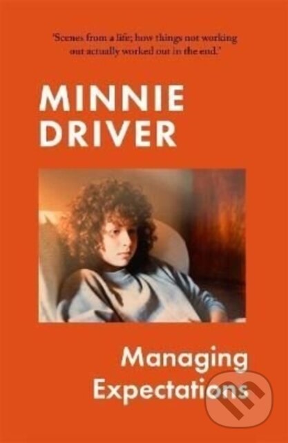 Levně Managing Expectations (AS RECOMMENDED ON BBC RADIO 4. ‘Vital, heartfelt and surprising' Graham Norton) - kniha z kategorie Životopisy, reportáže a…