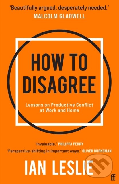 Levně How to Disagree (Why Arguments Tear Us Apart and How They Can Bring Us Together) - kniha z kategorie Psychológia