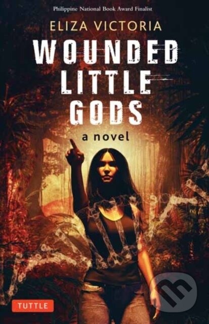 Levně Wounded Little Gods (A Novel) - Eliza Victoria - kniha z kategorie Beletria