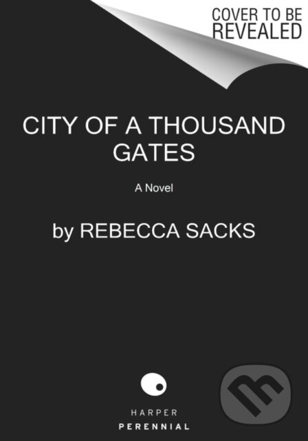 Levně City of a Thousand Gates (A Novel) - Rebecca Sacks