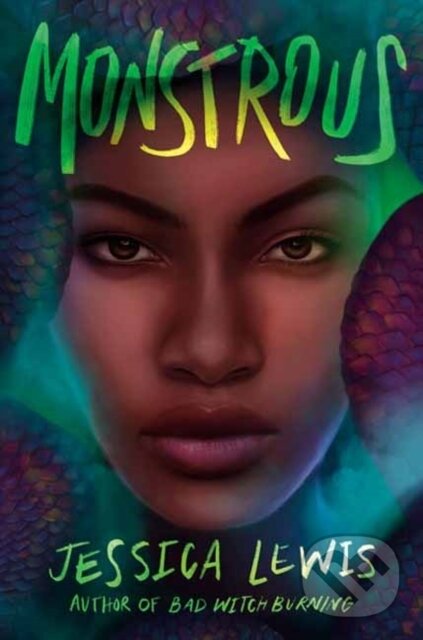 Levně Monstrous - Jessica Lewis - kniha z kategorie Beletria