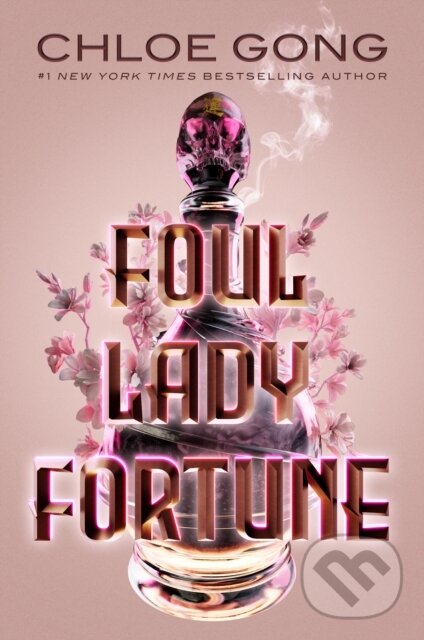 Kniha: Foul Lady Fortune (Chloe Gong). Margaret K. McElderry Books, 2022