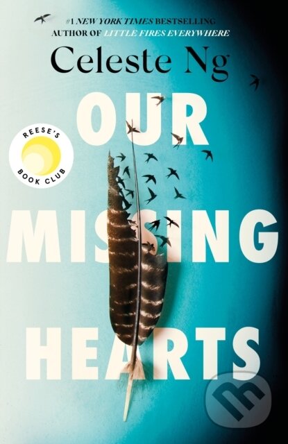 Levně Our Missing Hearts (‘Thought-provoking, heart-wrenching’ Reese Witherspoon, a Reese’s Book Club Pick)