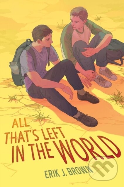 Levně All That's Left in the World - Erik J. Brown - kniha z kategorie Politológia a politika