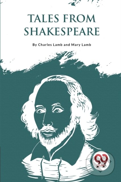 Tales from Shakespeare - Charles Lamb, Mary Lamb