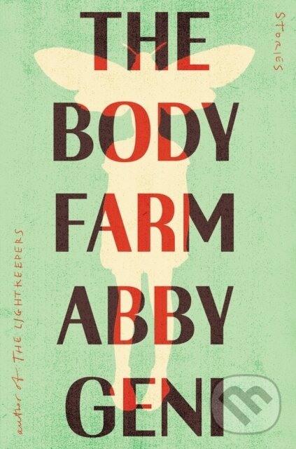 Levně The Body Farm (Stories) - Abby Geni - kniha z kategorie Spoločenská beletria