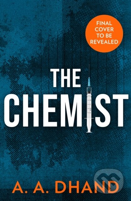 Levně The Chemist - A. A. Dhand - kniha z kategorie Spoločenská beletria