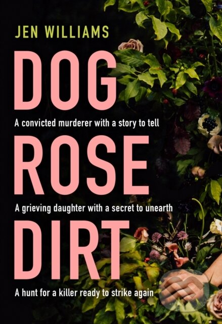 Levně Dog Rose Dirt - Jen Williams - kniha z kategorie Detektívky