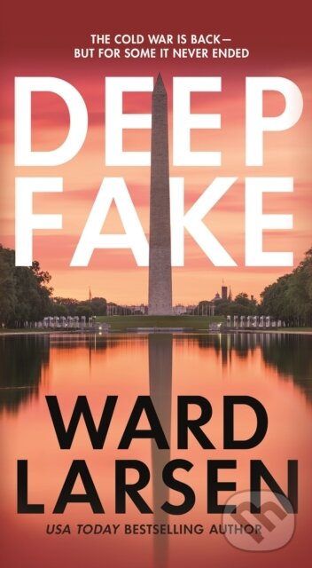 Levně Deep Fake (A Thriller) - Ward Larsen - kniha z kategorie Thrillery