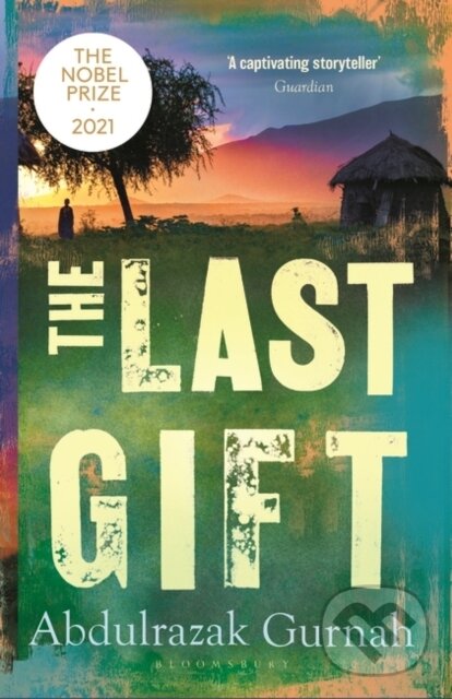 Levně The Last Gift (By the winner of the 2021 Nobel Prize in Literature) - kniha z kategorie Spoločenská beletria
