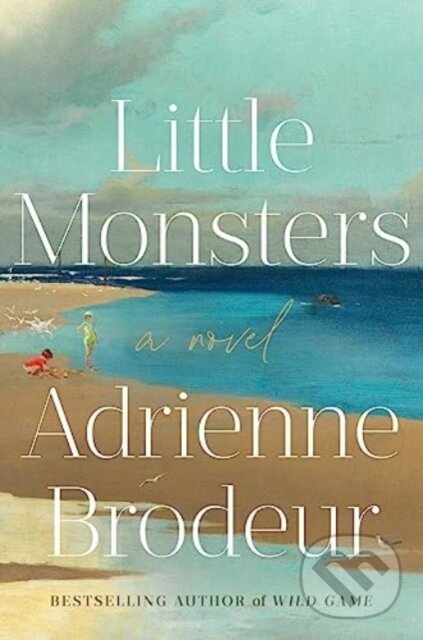 Kniha: Little Monsters (Adrienne Brodeur). , 2023