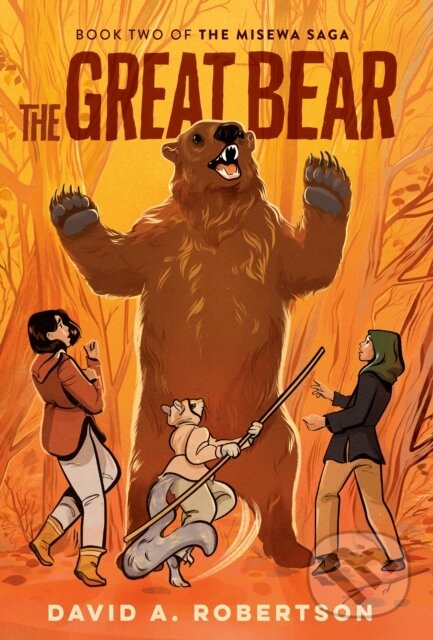 Levně The Great Bear (The Misewa Saga, Book Two) - David A. Robertson - kniha z kategorie Pre deti a mládež