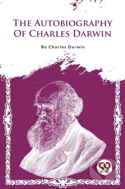 Levně The Autobiography of Charles Darwin - Charles Darwin - kniha z kategorie Prírodné vedy a technika
