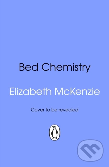 Levně Bed Chemistry - Elizabeth Mckenzie - kniha z kategorie Romantika