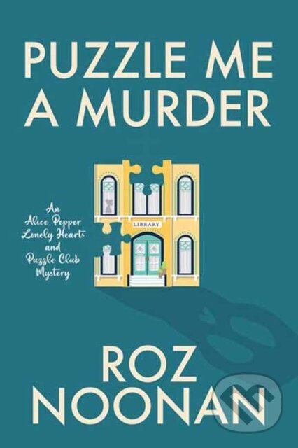 Levně Puzzle Me a Murder - Roz Noonan - kniha z kategorie Detektívky, trilery a horory