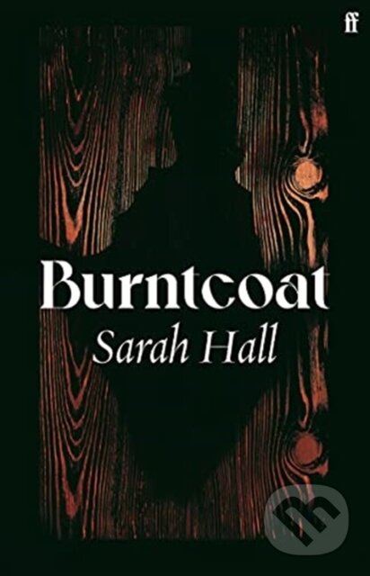 Levně Burntcoat - Sarah Hall - kniha z kategorie Spoločenská beletria