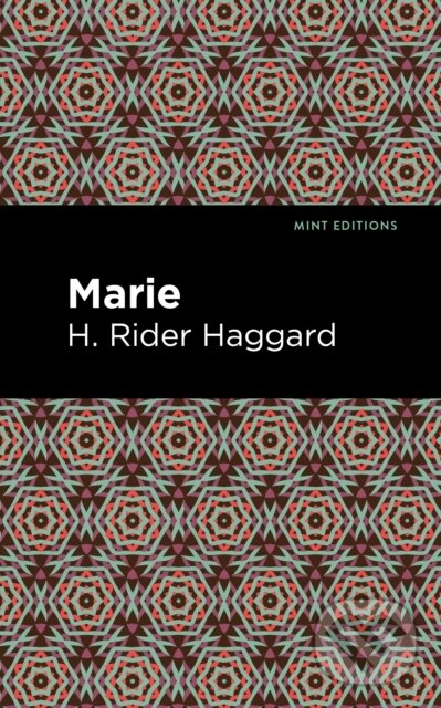 Kniha: Marie (H. Rider Haggard). , 2021