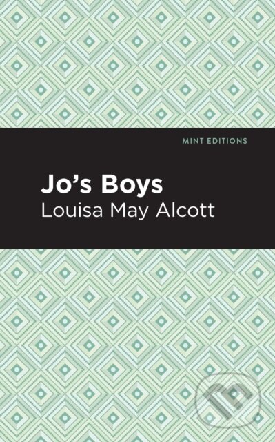 Kniha: Jo's Boys (Louisa May Alcott). , 2021