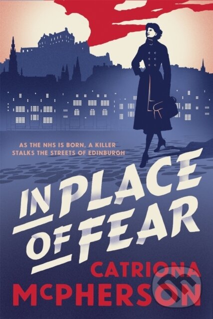 Levně In Place of Fear (A gripping 2023 medical murder mystery crime thriller set in Edinburgh) - kniha z kategorie Beletria