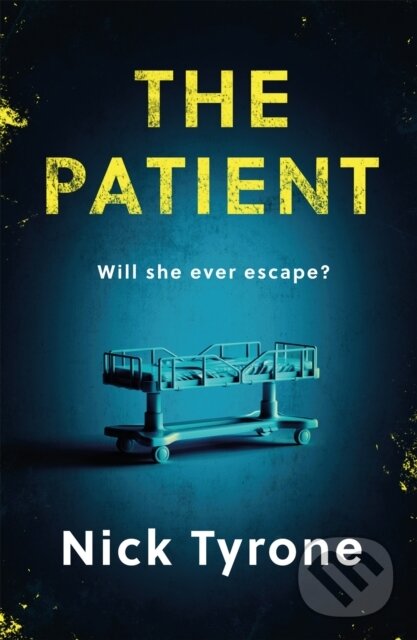 Kniha: The Patient (Nick Tyrone). Headline Book, 2021