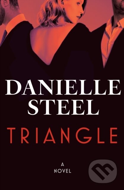 Levně Triangle (A Novel) - Danielle Steel - kniha z kategorie Beletria