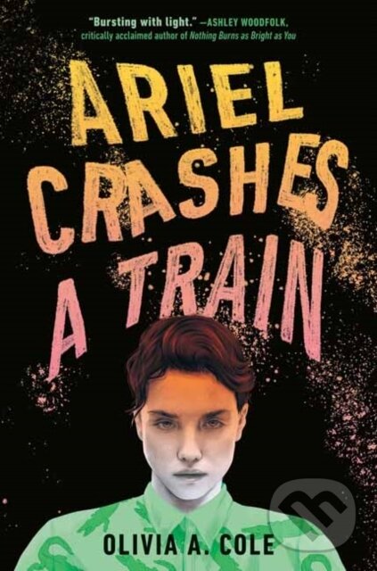 Levně Ariel Crashes a Train - Olivia A. Cole - kniha z kategorie Beletria