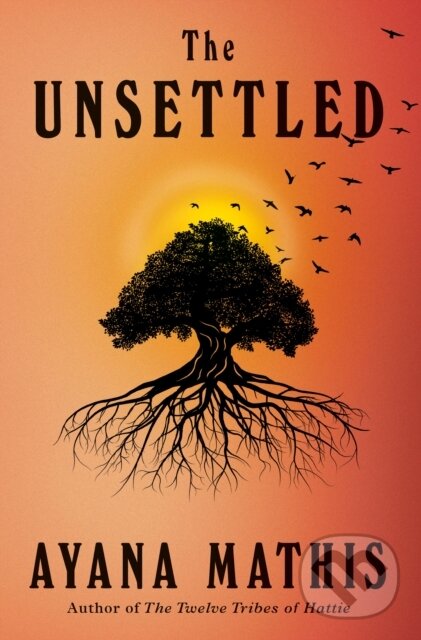 Kniha: Unsettled (Ayana Mathis). , 2023