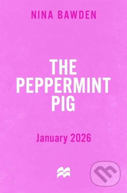 Levně The Peppermint Pig - Nina Bawden - kniha z kategorie Naučné knihy