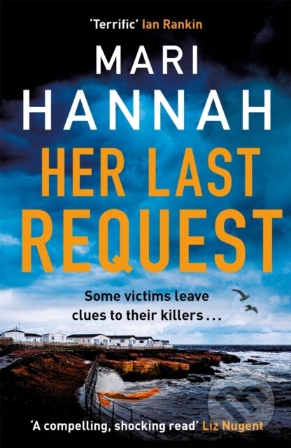 Levně Her Last Request (A race-against-the-clock crime thriller to save a life before it is too late - DCI Kate Daniels 8) - kniha z kategorie Beletria