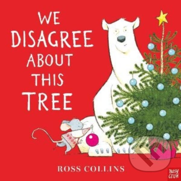 Levně We Disagree About This Tree - Ross Collins - kniha z kategorie Básničky
