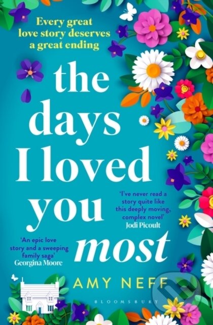 Kniha: The Days I Loved You Most (Amy Neff). Bloomsbury, 2024