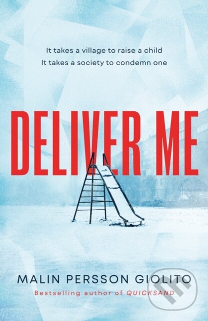 Levně Deliver Me (A riveting, poignant portrayal of friendship, betrayal and the true cost of justice) - kniha z kategorie Detektívky, trilery a horory