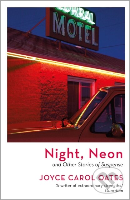 Levně Night, Neon - Joyce Carol Oates - kniha z kategorie Detektívky, trilery a horory