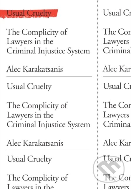 Levně Usual Cruelty (The Complicity of Lawyers in the Criminal Injustice System) - kniha z kategorie Sociológia