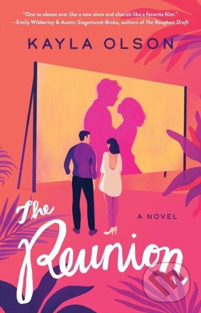 Levně The Reunion (A Novel) - Kayla Olson - kniha z kategorie Beletria