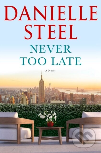 Levně Never Too Late (A Novel) - Danielle Steel - kniha z kategorie Beletria