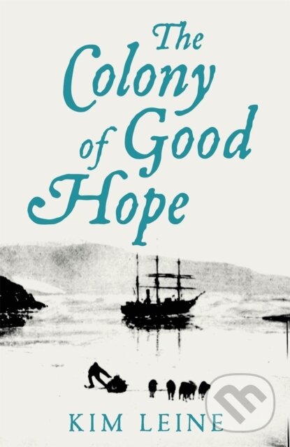 Kniha The Colony of Good Hope