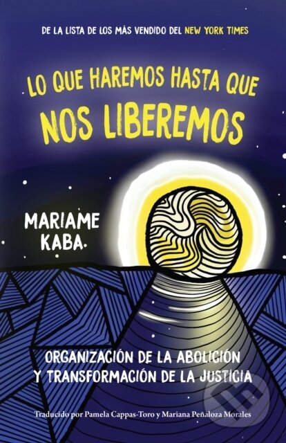 Levně Haremos esto hasta liberarnos (Organizacin de la abolicin y transformacin de la justicia) - kniha z kategorie Sociológia