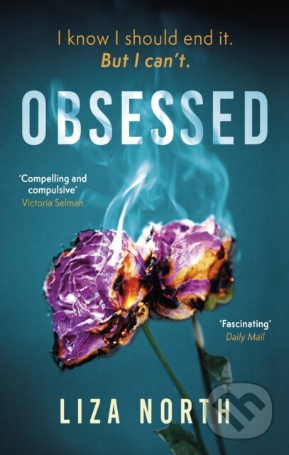 Levně Obsessed (A totally gripping psychological thriller with a shocking twist) - kniha z kategorie Thrillery