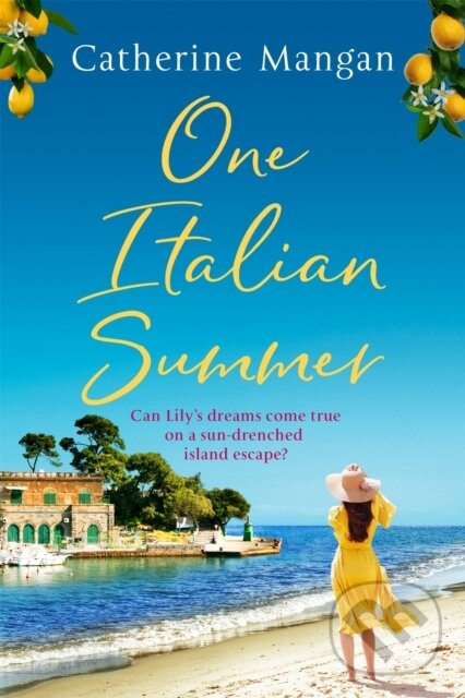 Levně One Italian Summer (an irresistible, escapist love story set in Italy - the perfect summer read) - kniha z kategorie Romantika