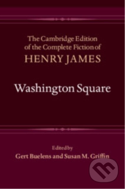 Kniha: Washington Square (Henry James, Susan M. Griffin a Gert Buelens). Cambridge University Press, 2025