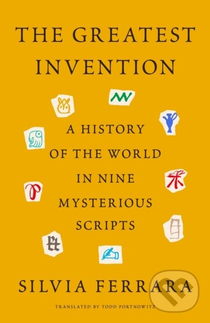 Levně The Greatest Invention (A History of the World in Nine Mysterious Scripts) - kniha z kategorie Jazykové učebnice a slovníky