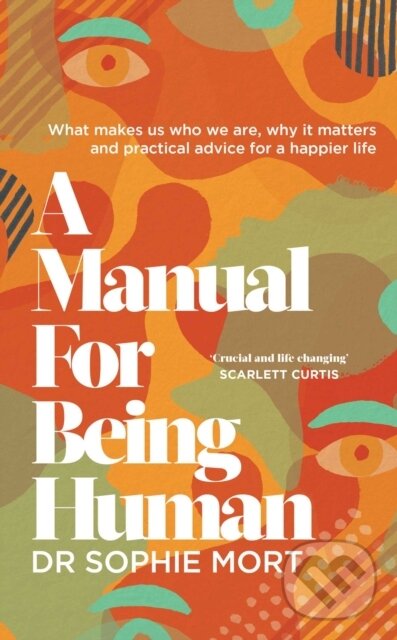 Levně A Manual for Being Human (THE SUNDAY TIMES BESTSELLER) - kniha z kategorie Škola fotografie