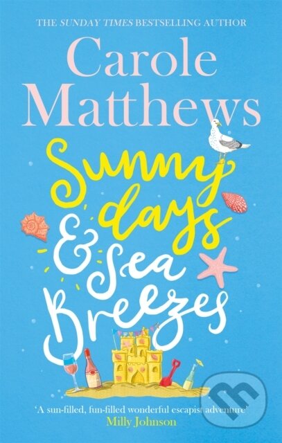 Kniha: Sunny Days and Sea Breezes (Carole Matthews). Sphere, 2021