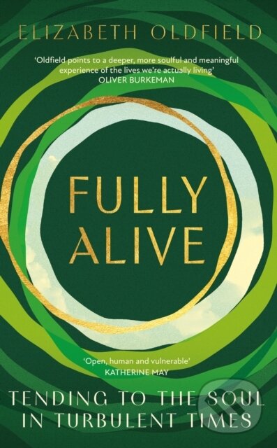 Levně Fully Alive (Tending to the Soul in Turbulent Times) - kniha z kategorie Životopisy