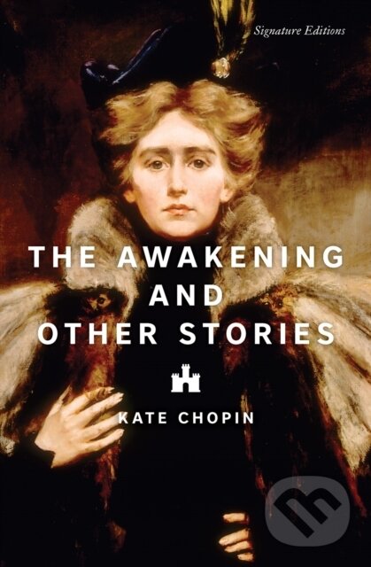 Kniha: The Awakening and Other Stories (Kate Chopin). , 2024