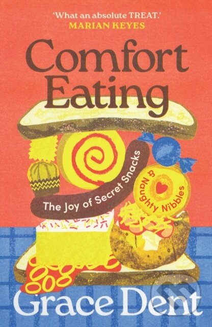 Kniha: Comfort Eating (Grace Dent). Guardian Faber, 2024